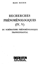 book Recherches phénoménologiques (IV, V). Du schématisme phénoménologique transcendantal