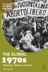 book The Global 1970s: Radicalism, Reform, And Crisis