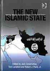 book The New Islamic State: Ideology, Religion and Violent Extremism in the 21st Century