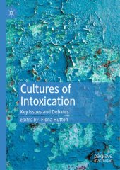 book Cultures of Intoxication: key Issues and Debates