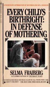 book Every Child’s Birthright: in Defense of Mothering