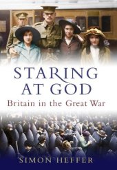 book Staring at God: Britain in the Great War