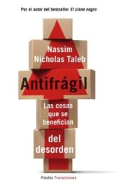 book Antifrágil: las cosas que se benefician del desorden