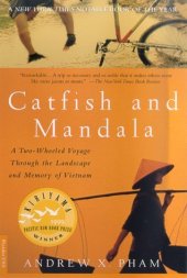 book Catfish and Mandala: A Two-Wheeled Voyage Through the Landscape and Memory of Vietnam