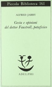 book Gesta e opinioni del dottor Faustroll, patafisico