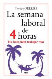 book LA SEMANA LABORAL DE 4 HORAS