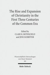 book The Rise and Expansion of Christianity in the First Three Centuries of the Common Era