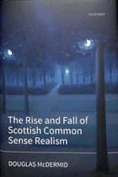 book The Rise and Fall of Scottish Common Sense Realism