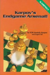 book Karpov’s endgame arsenal!