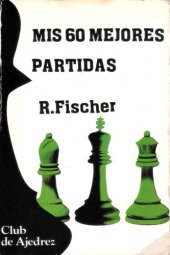 book Mis sesenta mejores partidas