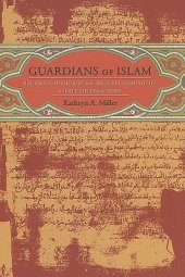 book Guardians of Islam: Religious Authority and Muslim Communities of Late Medieval Spain