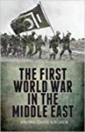 book The First World War in the Middle East