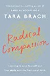 book Radical Compassion: Learning to Love Yourself and Your World with the Practice of Rain