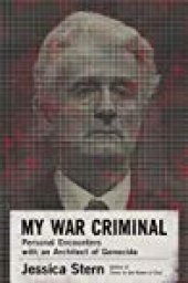 book My War Criminal: Personal Encounters with an Architect of Genocide