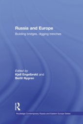 book Russia and Europe: Building Bridges, Digging Trenches