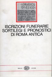 book Iscrizioni funerarie, sortilegi e pronostici di Roma antica