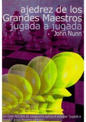 book Ajedrez de los grandes maestros jugada a jugada