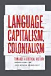 book Language, Capitalism, Colonialism: Toward A Critical History