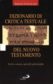 book Dizionario di critica testuale del Nuovo Testamento: Storia, canone, apocrifi, paleografia