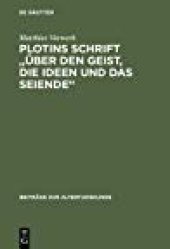 book Plotins Schrift "Über den Geist, die Ideen und das Seiende". Enneade V 9 [5]; Text, Ubersetzung, Kommentar