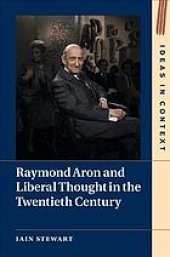 book Raymond Aron And Liberal Thought In The Twentieth Century