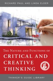 book The Nature and Functions of Critical & Creative Thinking