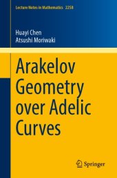 book Arakelov Geometry over Adelic Curves