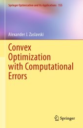 book Convex Optimization with Computational Errors