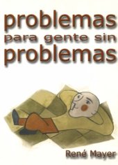 book Problemas para gente sin problemas