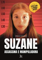 book Suzane: assassina e manipuladora