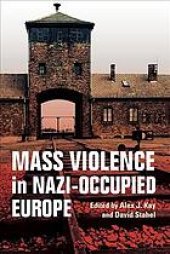 book Mass Violence In Nazi-Occupied Europe