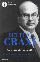 book La notte di Sigonella. Documenti e discorsi sull'evento che restituì orgoglio all'Italia