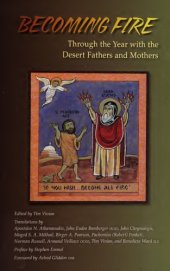 book Becoming Fire: Throught the Year with the Desert Fathers and Mothers