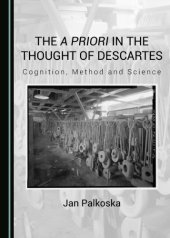 book The A Priori In The Thought Of Descartes: Cognition, Method And Science