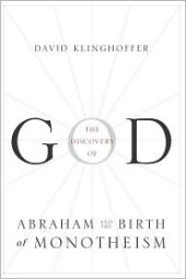 book The Discovery of God: Abraham and the Birth of Monotheism