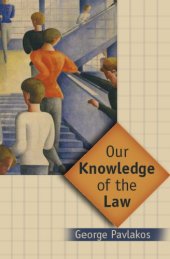 book Our Knowledge of the Law: Objectivity and Practice in Legal Theory