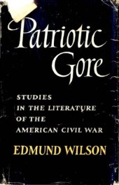 book Patriotic Gore. Studies in the literature of the American Civil War.