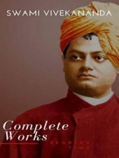 book The Complete Works of Swami Vivekananda (Total 9+1 Volumes) for Kindle