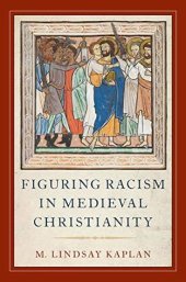 book Figuring Racism in Medieval Christianity