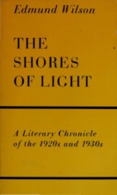 book The shores of light : a literary chronicle of the twenties and thirties