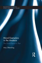 book Moral Exemplars in the Analects: The Good Person is That