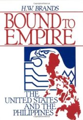 book Bound to Empire: The United States and the Philippines