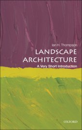 book Landscape Architecture: A Very Short Introduction (Very Short Introductions) 1st Edition