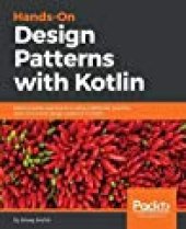 book Hands-on Design Patterns with Kotlin: GoF, Reactive patterns, Concurrent patterns and more