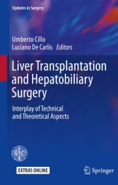 book Liver Transplantation and Hepatobiliary Surgery: Interplay of Technical and Theoretical Aspects