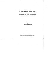 book Canberra in crisis; a history of land tenure and leasehold administration.