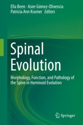 book Spinal Evolution: Morphology, Function, and Pathology of the Spine in Hominoid Evolution