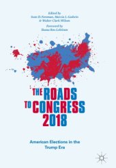 book The Roads to Congress 2018: American Elections in the Trump Era