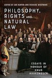 book Philosophy, rights and natural law : essays in honour of Knud Haakonssen