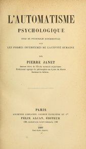 book L’automatisme psychologique : essai de psychologie expérimentale sur les formes inférieures de l’activité humaine